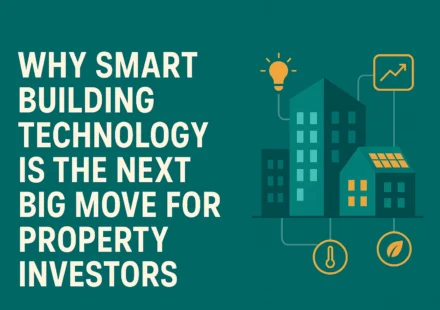 Why Smart Building Technology Is the Next Big Move for Property Investors